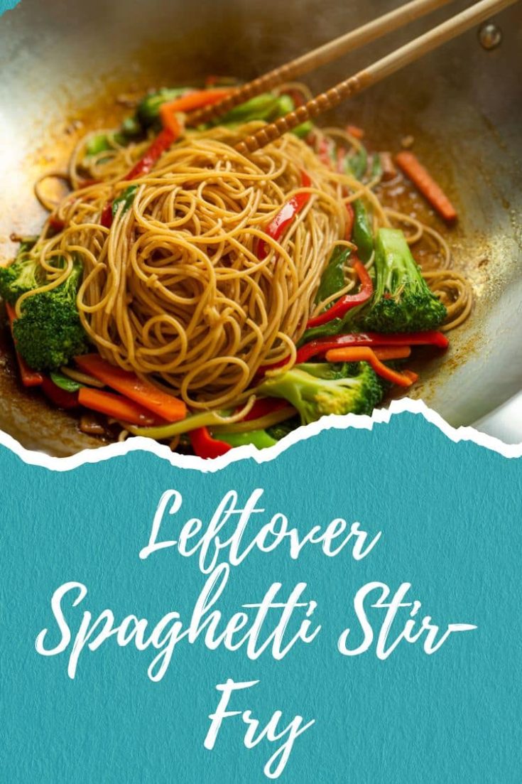 Leftover Spaghetti Stir Fry